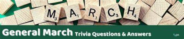 General March Trivia Image